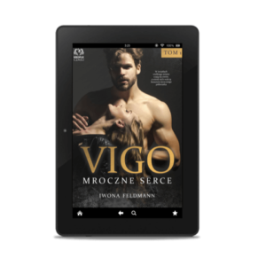 Vigo. Mroczne serce, tom 1 Seria: Władcy półświatka – ebook
