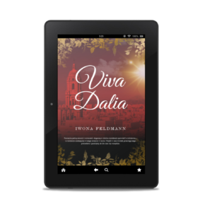 Viva Viva Dalia – Iwona Feldmann, ebook. Dostępny od  22.03.2023