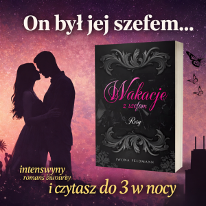 Wakacje z szefem. Rosy – intensywny romans biurowy | autograf