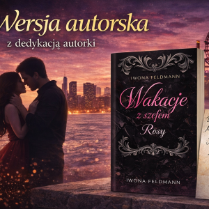 Wakacje z szefem. Rosy – intensywny romans biurowy | autograf